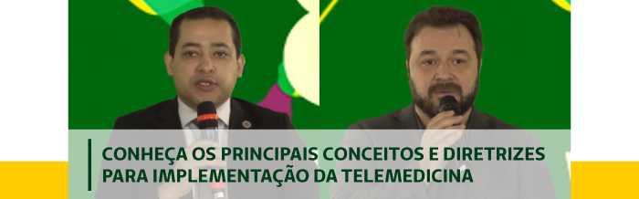 Conhe&ccedil;a os principais conceitos e diretrizes para implementa&ccedil;&atilde;o da Telemedicina 
