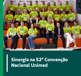 Sinergia na 52&deg; Conven&ccedil;&atilde;o Nacional Unimed 